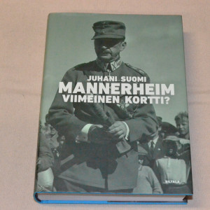 Juhani Suomi Mannerheim - Viimeinen kortti?